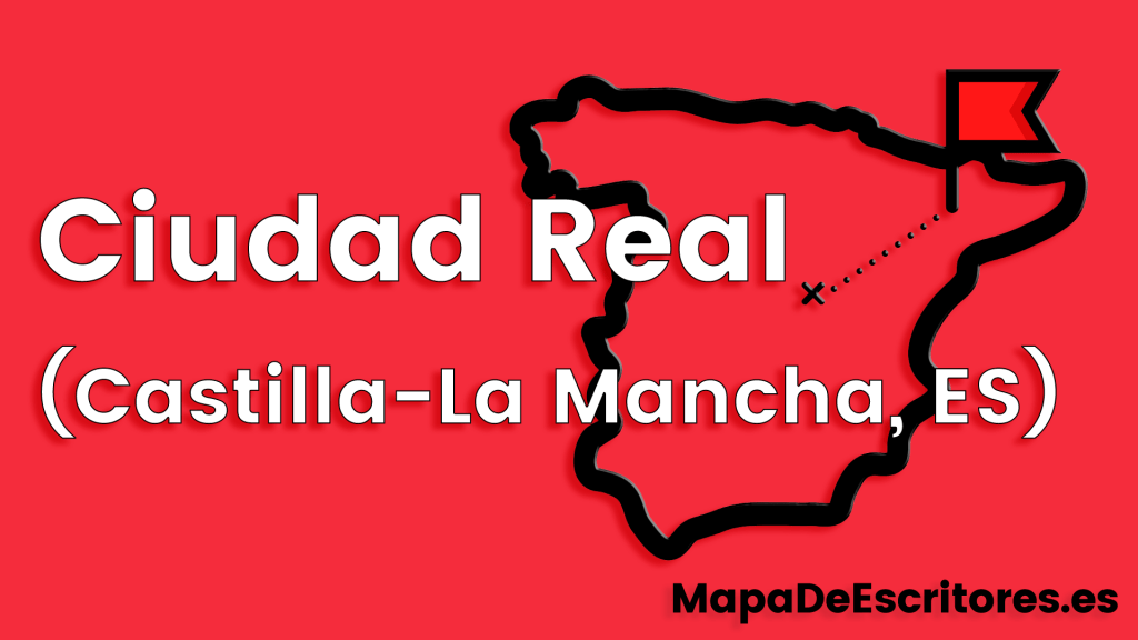 Mapa Escritores Ciudad Real