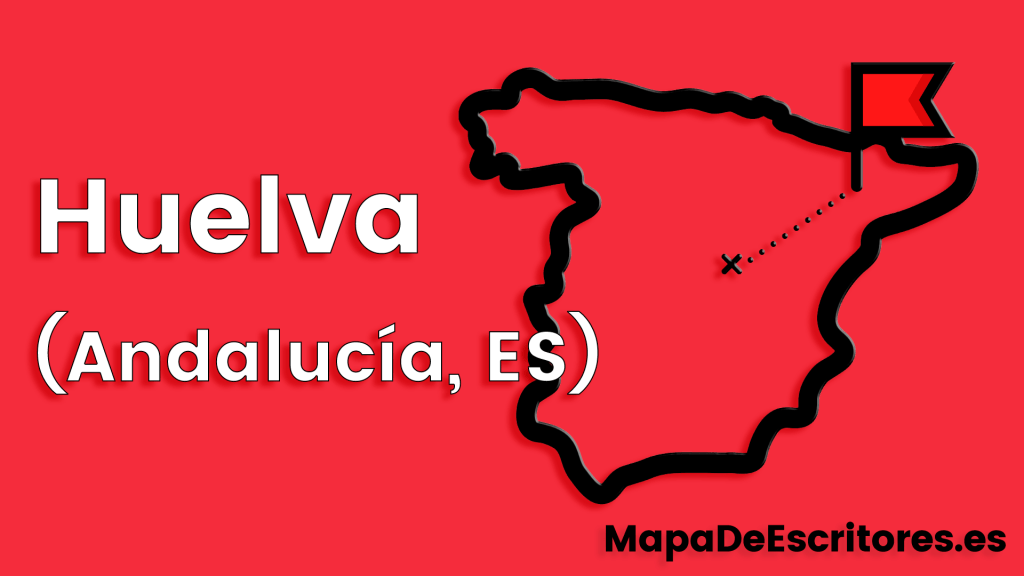 Mapa Escritores Huelva