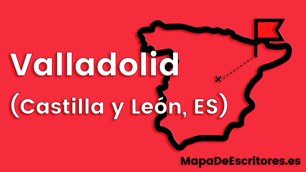 Mapa Escritores Valladolid
