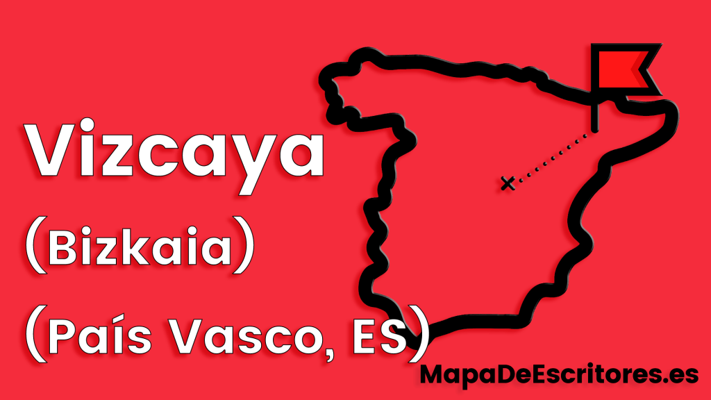 Mapa Escritores Vizcaya